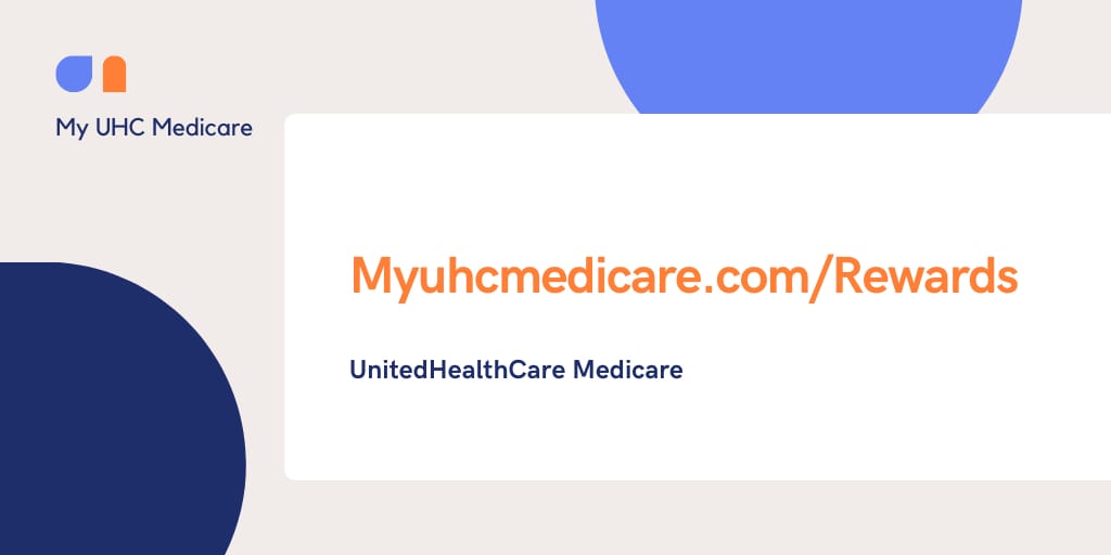 Myuhcmedicare.com Rewards