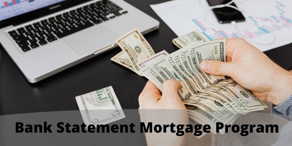 Bank Statement Mortgage Program