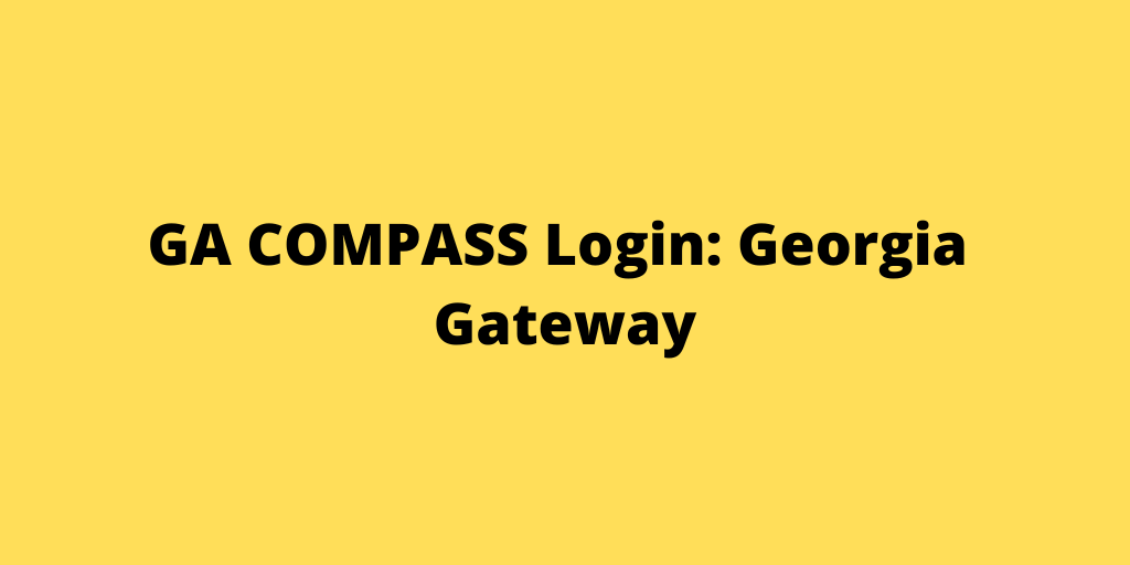 GA COMPASS Login Georgia Gateway