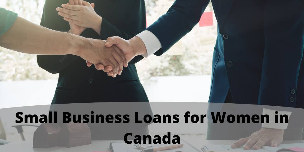 Small Business Loans for Women in Canada