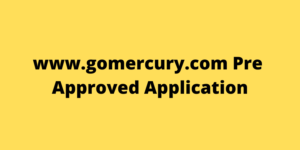 www.gomercury.com Pre Approved Application