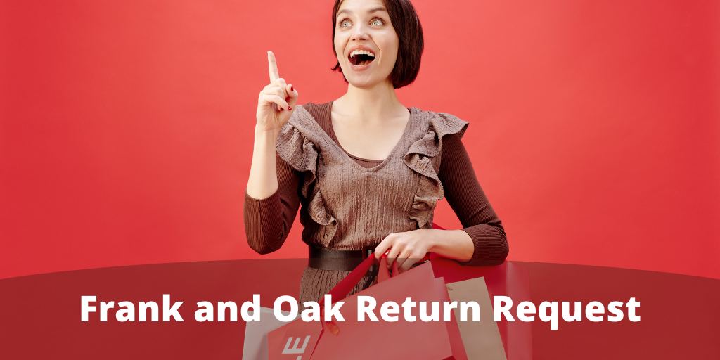 Frank and Oak Return Request