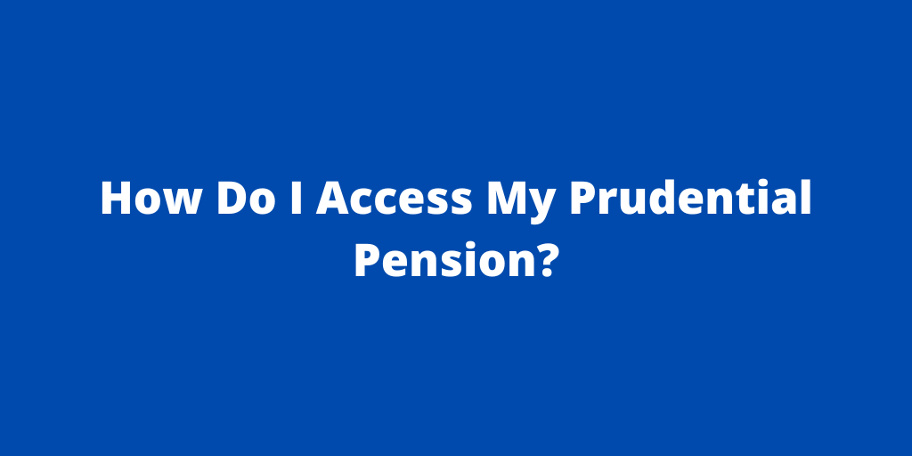 Access My Prudential Pension