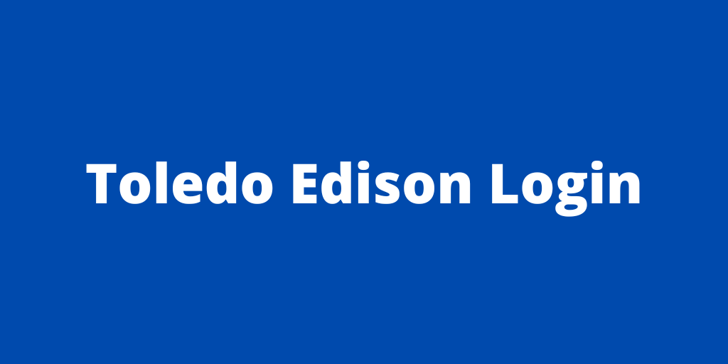 Toledo Edison Login
